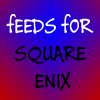 FEEDS fOR:  Square Enix