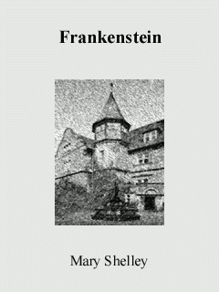 Frankenstein by Mary Shelley