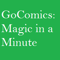 GoComics: Magic in a Minute