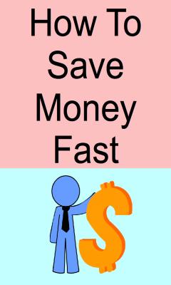 How To Save Money Fast