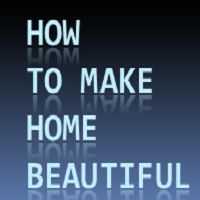 HOW_TO_MAKE_HOME_BEAUTIFUL