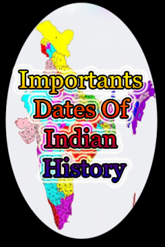 Importants Dates Of Indian History