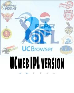 IPL Special UCbrowser