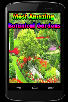 Most Amazing Botanical Gardens