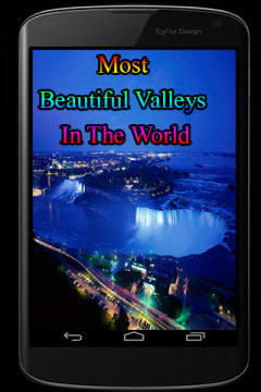 Most Beautiful Valleys In The World