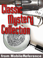 Classic Mystery Collection - Crime, Suspense, Detective fiction. (100+ works) Illustrated. FREE stor