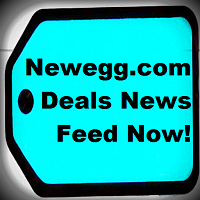 Newegg Deals News Feed