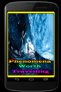 Phenomena Worth Travelling