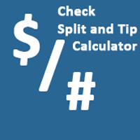 Quick Check Split and Tip Calculator
