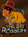 The big robbery