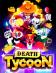 Death tycoon: Idle clicker and tap to make money!