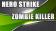 Hero strike: Zombie killer