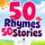 50 Nursery Rhymes and 50 Stories