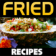 Fried Recipes