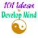 101 Ideas to Develop Your Mind