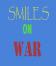 Smiles on war