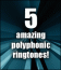 5 AMAZING POLYPHONIC RINGTONES / SYSTEM SOUNDS!