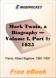 Mark Twain, a Biography - Volume I, Part 1: 1835-1866 for MobiPocket Reader