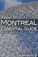 Montreal Essential Guide