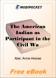 The American Indian as Participant in the Civil War for MobiPocket Reader