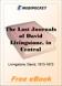 The Last Journals of David Livingstone, Volume I for MobiPocket Reader