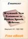 Weymouth New Testament in Modern Speech, Hebrews for MobiPocket Reader