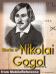 Works of Nikolai Vasilievich Gogol. FREE Author's biography & partial work in the trial