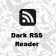 Dark RSS Reader
