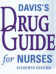 Davis's Drug Guide for Nurses with Integrated Calculators