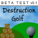 Destruction Golf v0.1 BETA