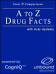 Drug Facts - Silver (A to Z Drug Facts and Drug Interaction Facts with Auto-Updates)