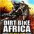 Dirt Bike Africa_xFree