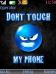 Dont Touch My Phone