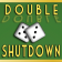 Double Shutdown