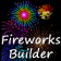 Fireworks Builder