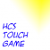 HCS TOUCH GAME