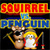 itsmy Squirrel versus Penguin