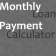Monthly Loan Payment Calculator