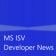 MS Developer News
