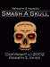 Smash A Skull