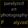 Paralyzed-Art