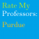 Rate My Professors: Purdue