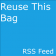 Reuse This Bag RSS Reader