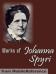 Works of Johanna Spyri. FREE Author's biography & work in the trial