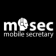 Mosec, Mobile Secretary