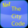 Not the City Code