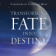 Transforming Fate Into Destiny 【Sample】