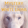 Mystery of the White Lions 【Sample】