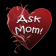 Ask Mom!