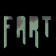 Just Fart